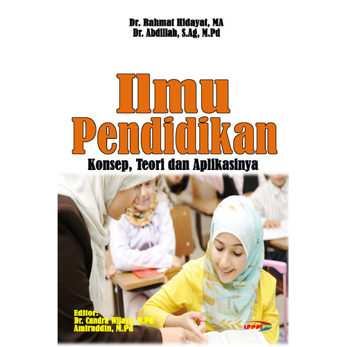 Ilmu Pendidikan : Konsep, Teori dan Aplikasinya