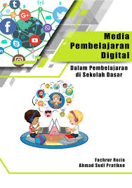 Media Pembelajaran Digital dalam Pembelajaran di Sekolah Dasar