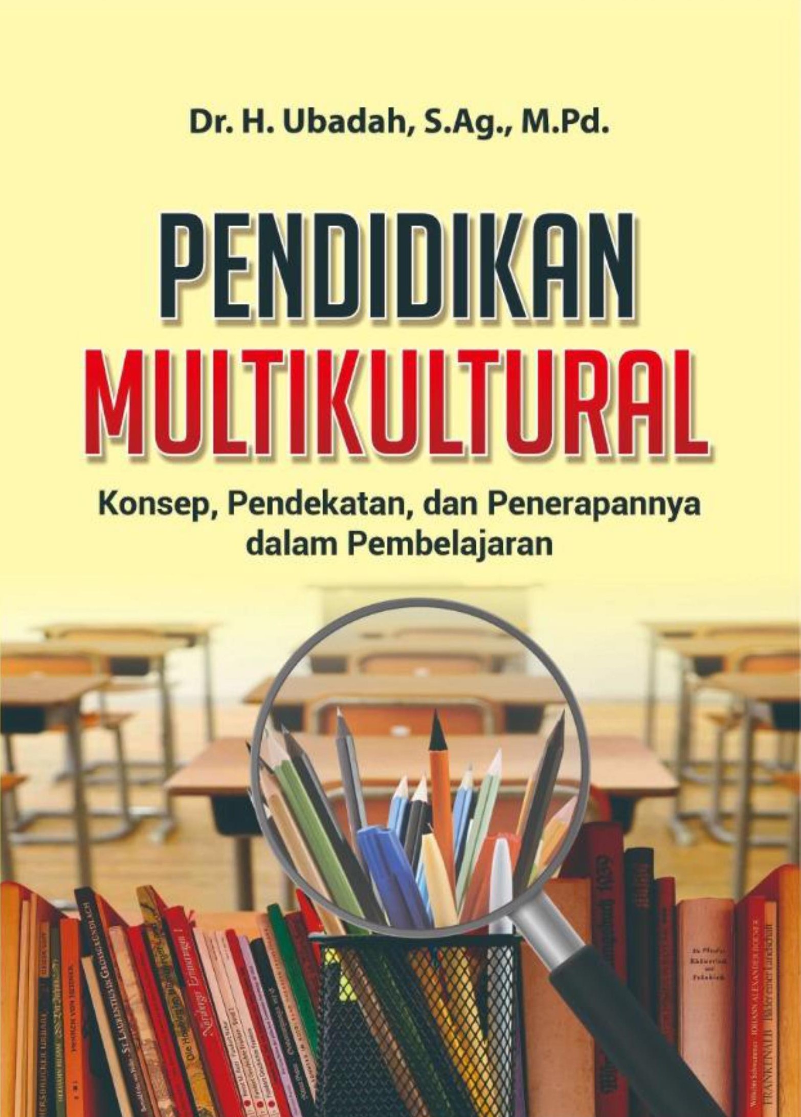 Pendidikan Multikultural : Konsep, Pendekatan, dan Penerapannya dalam Pembelajaran