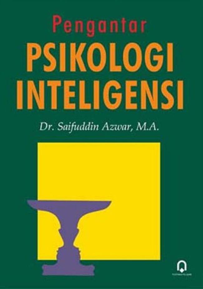 Pengantar Psikologi Inteligensi