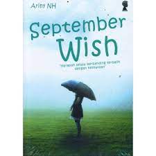 September Wish : Harapan selalu berbanding terbalik dengan kenyataan