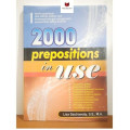 2000 Prepositions in Use : berisi penjelasan dan latihan-latihan soal berkenaan dengan penggunaan prepositions dalam kalimat