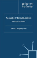 Acoustic Interculturalism : Listening to Performance