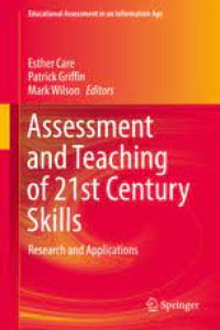 Assessment and Teaching of 21st Century Skills : Research and Applications