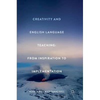 Image of Creativity and English Language Teaching : From Inspiration to Implementation
