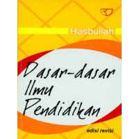 Dasar-dasar Ilmu Pendidikan (umum dan agama islam)