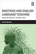 Emotions and English Language Teaching : Exploring Teachers' Emotion Labor