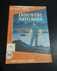 Industri Batu Bara : Seri Alam Terbuka No. 35