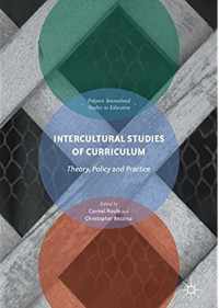 Intercultural studies of curriculum : Theory, Policy, and Practice