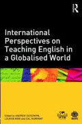 International Perspectives on Teaching English in a Globalized World