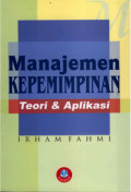 Manajemen Kepemimpinan : Teori & Aplikasi