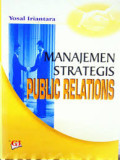 Manajemen Strategis : Public Relations