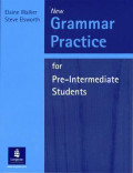 New Grammar Practice for Pre-Intermediate Students