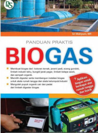 Panduan Praktis Biogas : Aplikasi Biogas untuk berbagai alat rumah tangga dan listrik