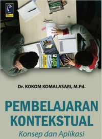 Pembelajaran kontekstual : konsep dan aplikasi