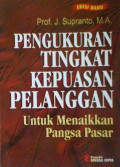 Pengukuran tingkat kepuasan pelanggan untuk menaikkan pangsa pasar