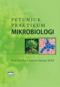 Petunjuk praktikum mikrobiologi