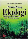 Prinsip-prinsip ekologi ekosistem, lingkungan dan pelestariannya