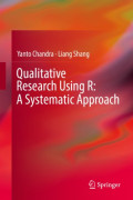 Qualitative Research Using R : A systematic approach