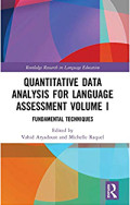 Quantitative Data Analysis for Language Assessment Volume I : Fundamental Techniques