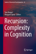 Recursion : Complexity in Cognition