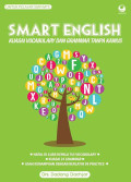 SMART ENGLISH : Kuasai Vocabulary dan Grammar Tanpa Kamus