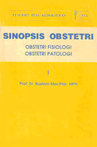 Sinopsis Obstetri : Obstetri Fisiologi, Obstetri Patologi