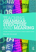 Teaching Grammar, Structure, and Meaning