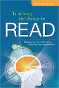 Teaching the Brain to Read : Strategies for Improving Fluency, Vocabulary, and Comprehension