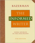The Informed Writer : Using Sources in the Disciplines
