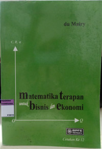 Matematika Terapan untuk Bisnis dan Ekonomi: Cetakan ke 12