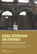Agama, Keterbukaan dan Demokrasi : Harapan dan Tantangan