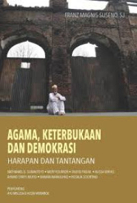 Agama, Keterbukaan dan Demokrasi : Harapan dan Tantangan