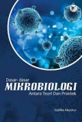 Dasar-Dasar Mikrobiologi : Antara Teori dan Praktek