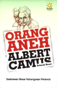 Orang Aneh Albert Camus Sebuah Novel