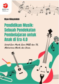 Pendidikan Musik : Pendekatan Musik untuk Anak di Era 4.0