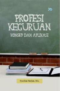 Profesi Keguruan : Konsep dan Aplikasi