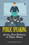 Public Speaking Cerdas Saat Berbicara Di Depan Umum