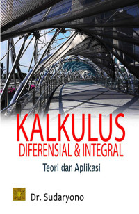 Image of Kalkulus Diferensial dan Integral (Teori dan Aplikasi)